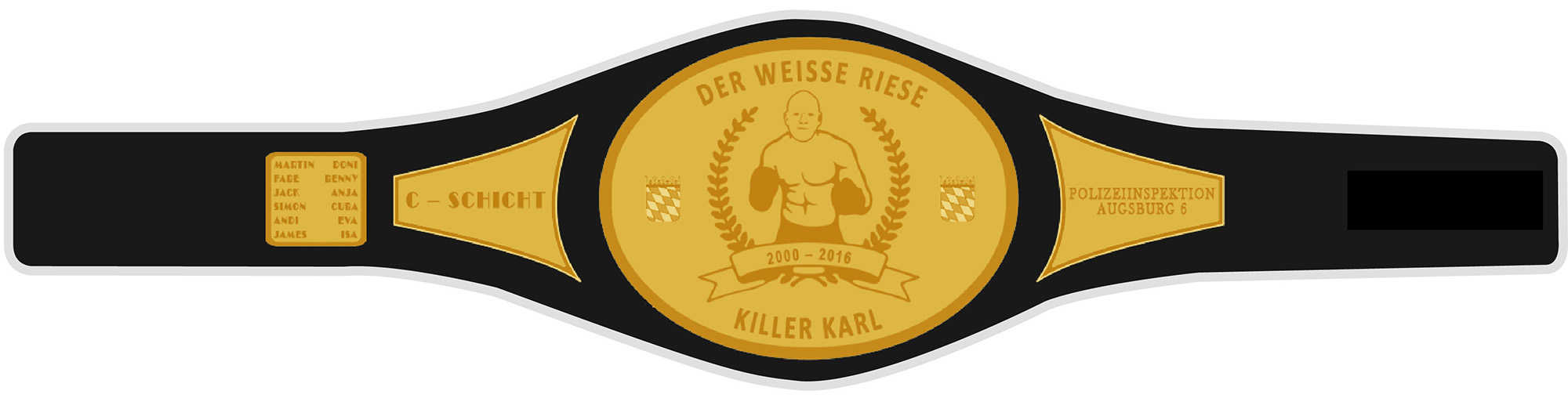 Killer Karl Champion Grtel - Polizei Augsburg Abschiedsgeschenk